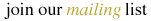 Mailing List